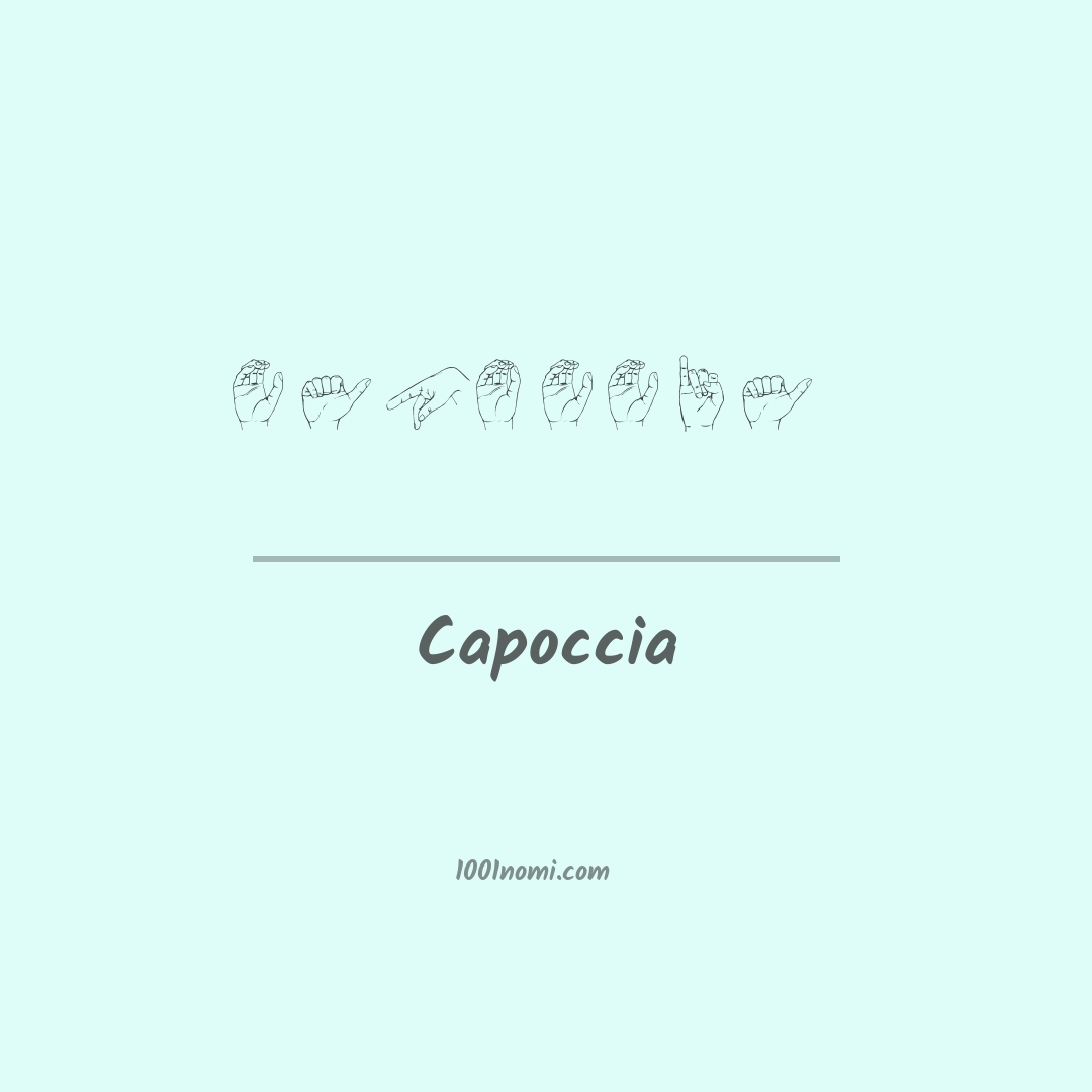 Capoccia nella lingua dei segni Capoccia nella lingua dei segni