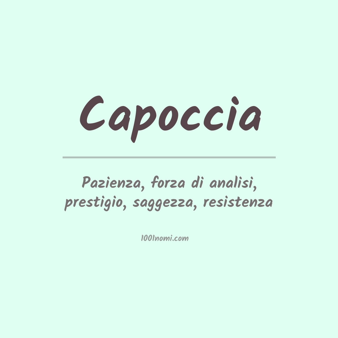 Significato del nome Capoccia Significato del nome Capoccia