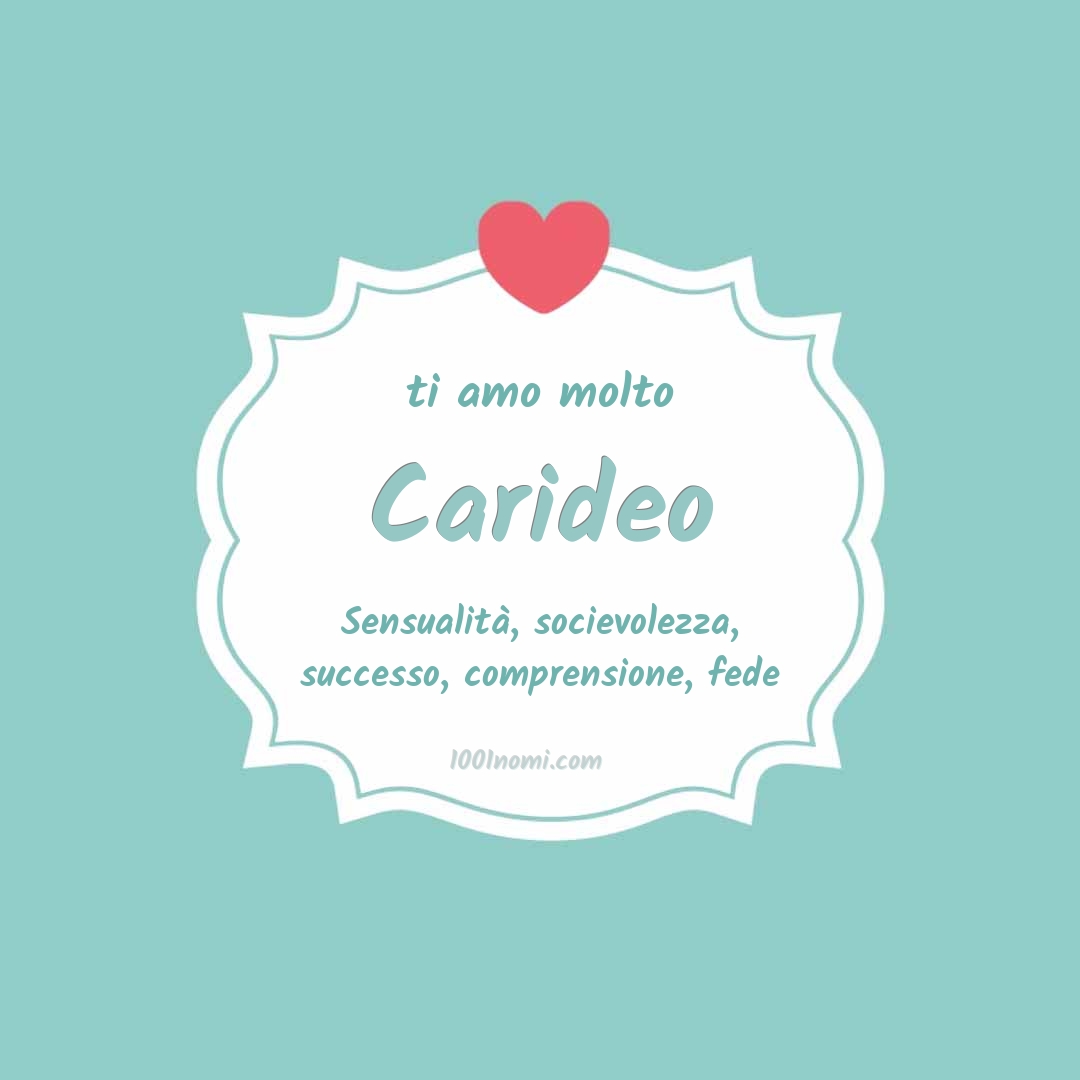 Ti amo molto Carideo