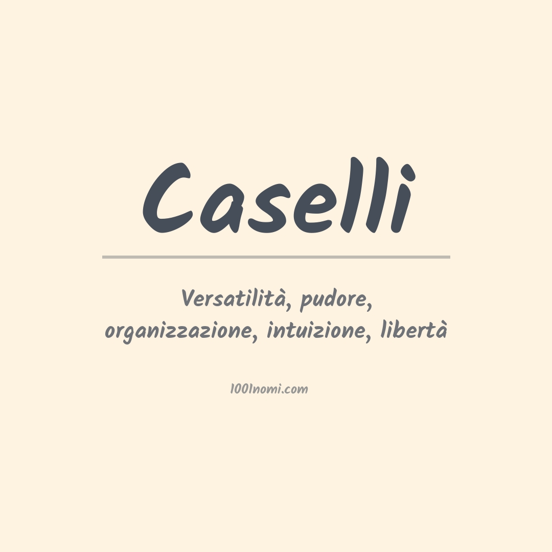 Significato del nome Caselli