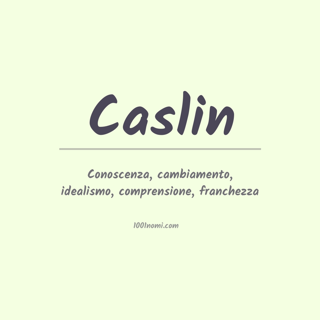 Significato del nome Caslin