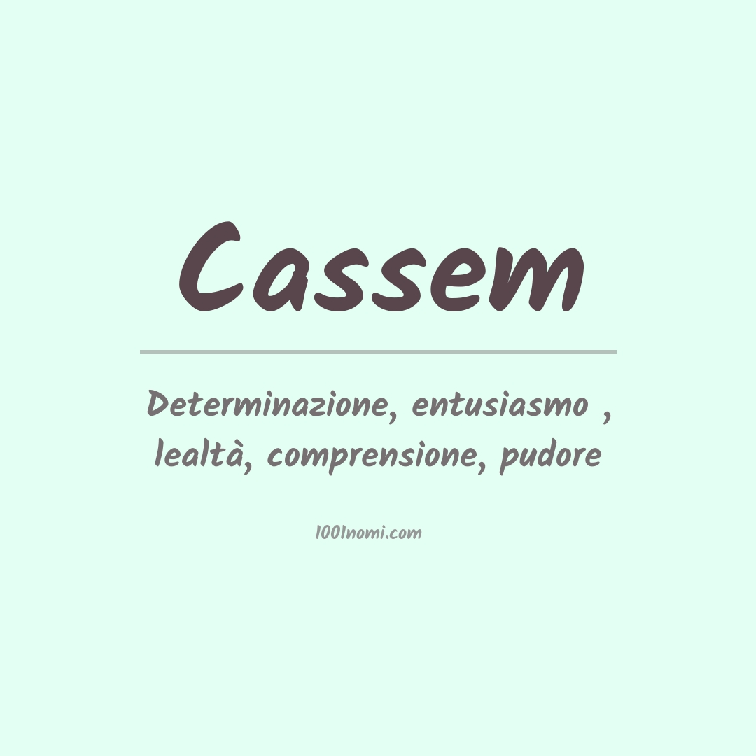 Significato del nome Cassem