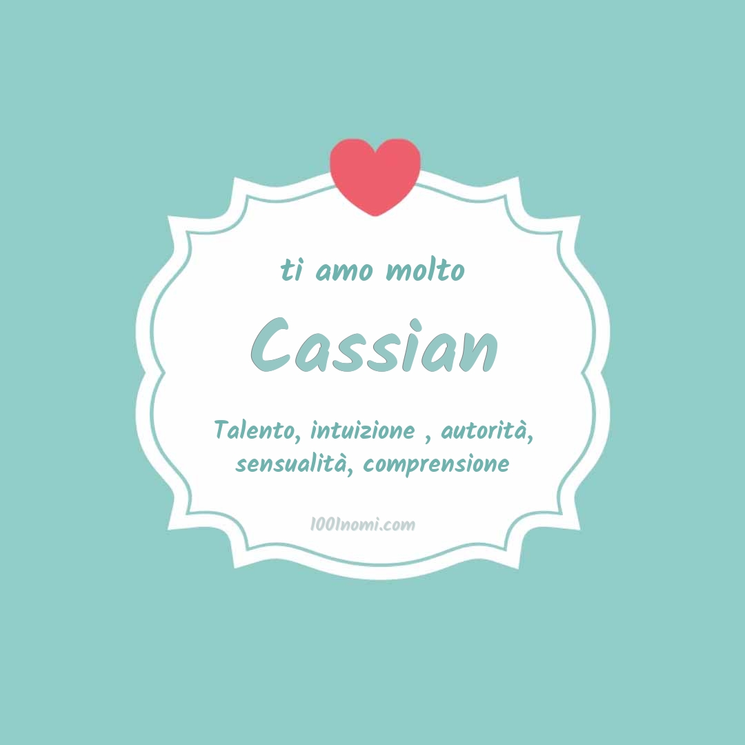 ti amo molto Cassian Ti amo molto Cassian