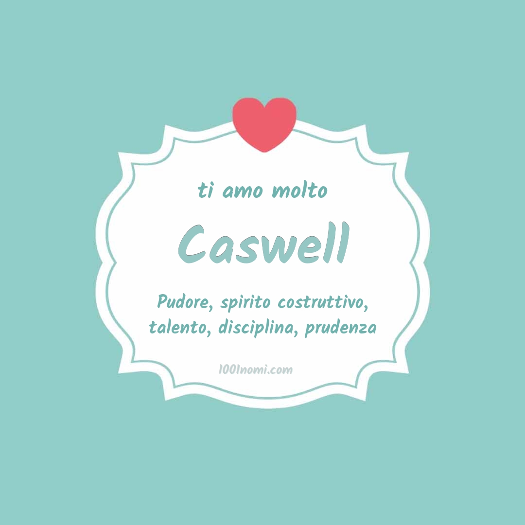 Ti amo molto Caswell