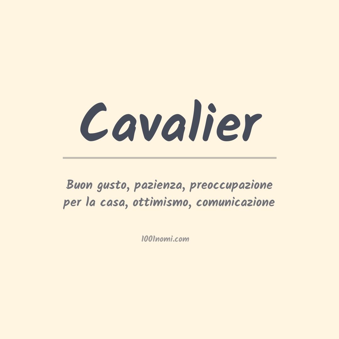 Significato del nome Cavalier Significato del nome Cavalier
