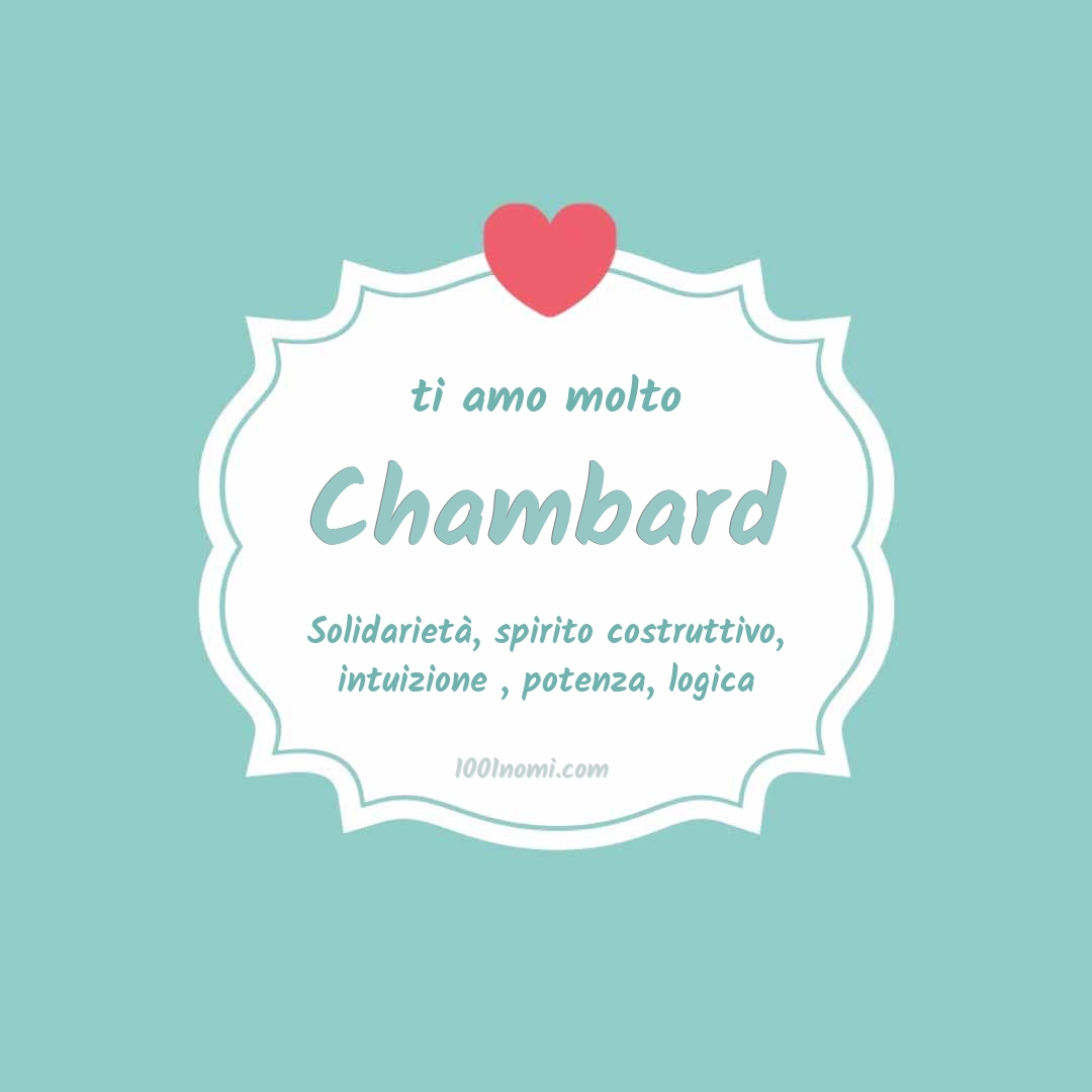 Ti amo molto Chambard