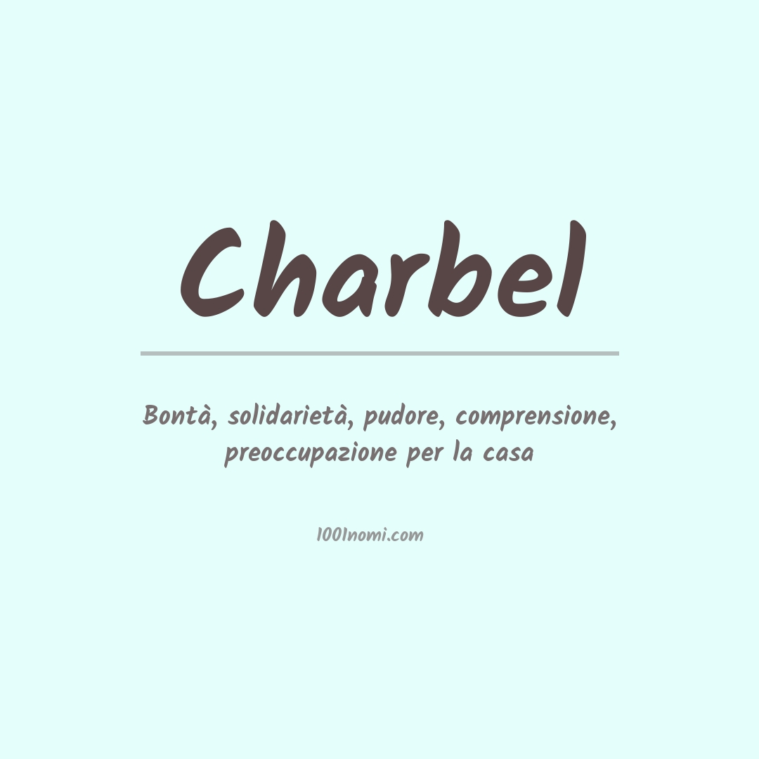 Significato del nome Charbel Significato del nome Charbel
