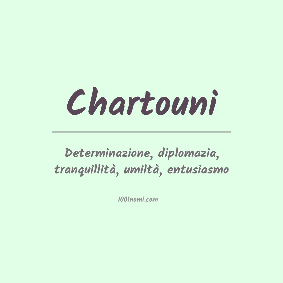 Significato del nome Chartouni Significato del nome Chartouni