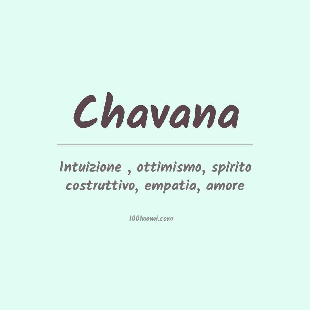 Significato del nome Chavana