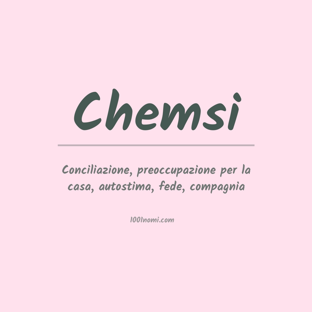 Significato del nome Chemsi Significato del nome Chemsi