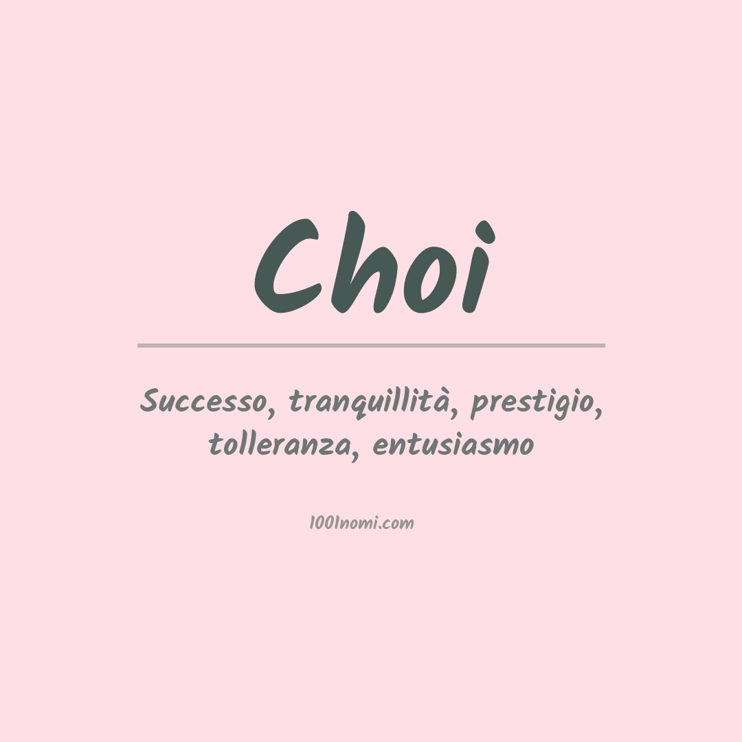 Significato del nome Choi