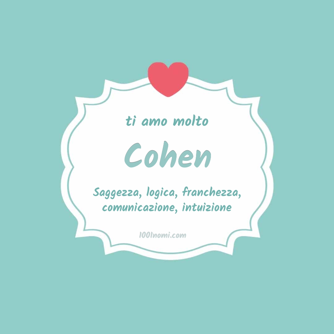 Ti amo molto Cohen