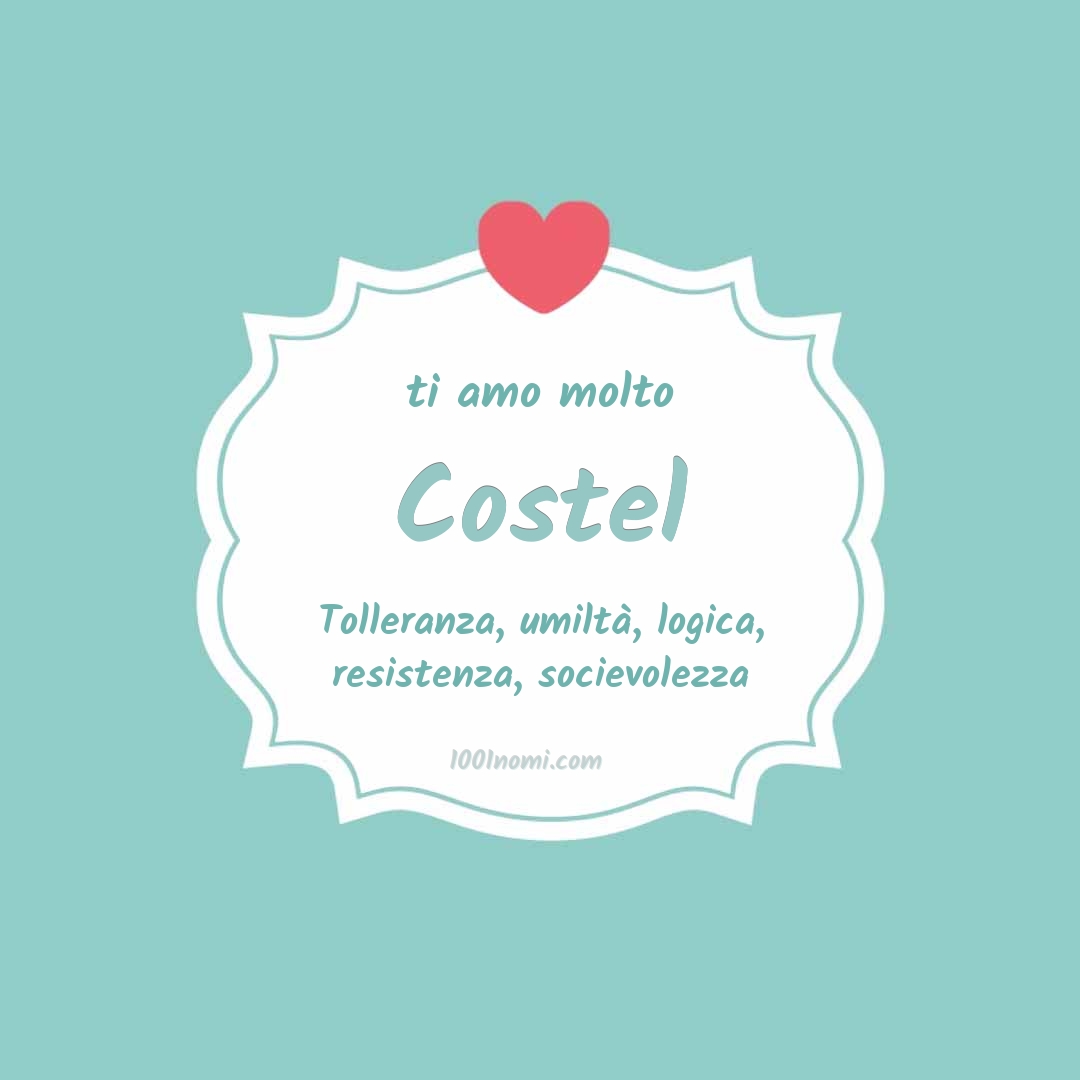 Ti amo molto Costel