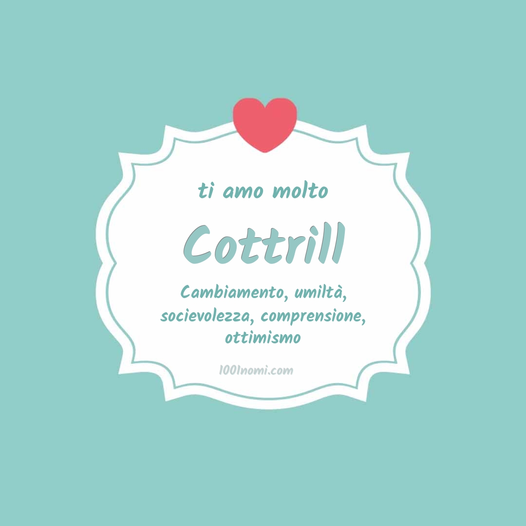 Ti amo molto Cottrill