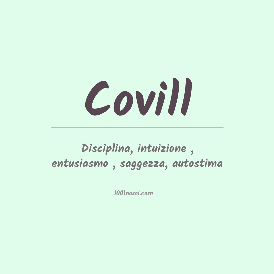 Significato del nome Covill Significato del nome Covill