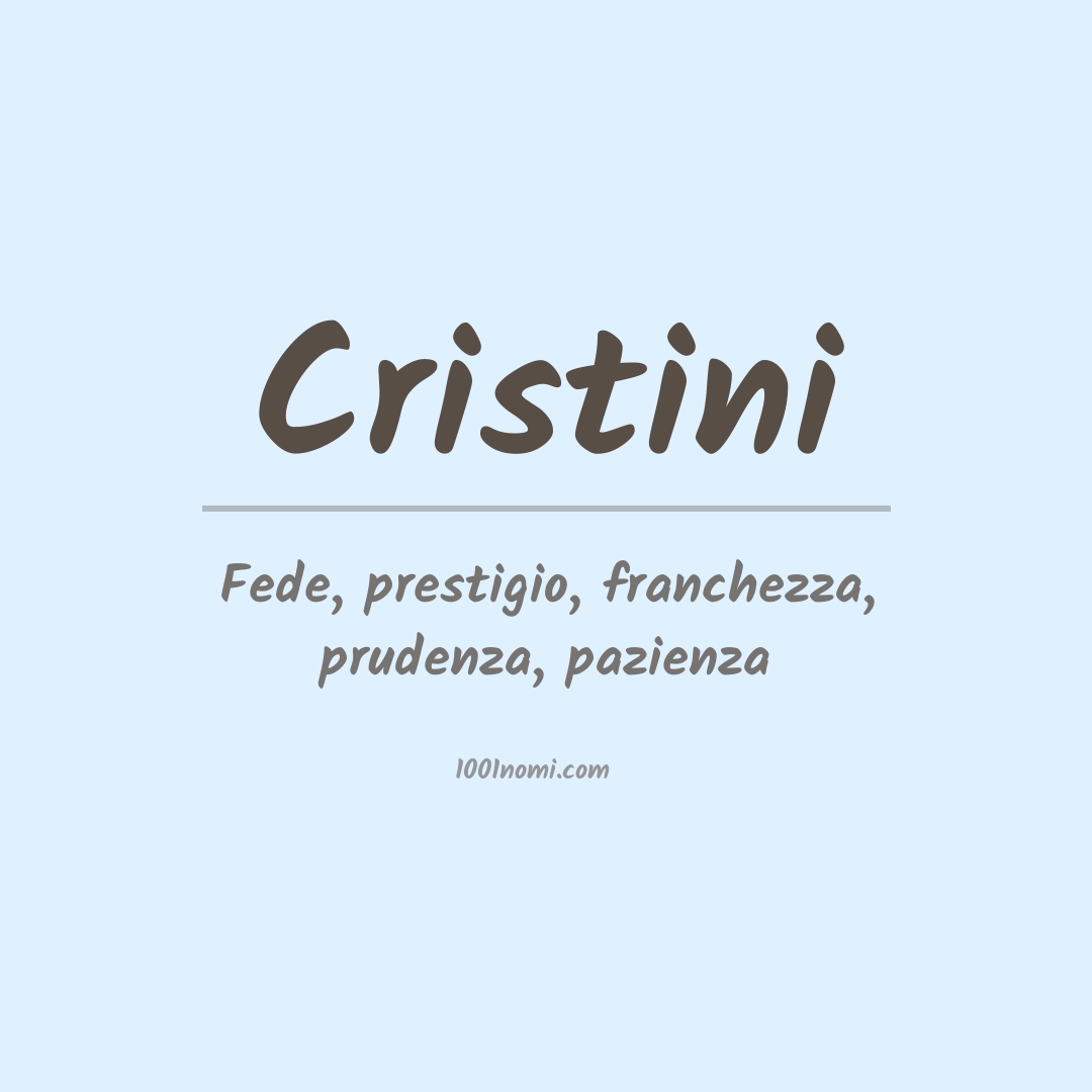 Significato del nome Cristini
