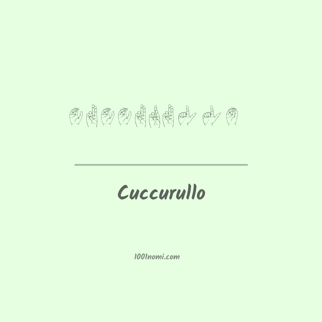 Cuccurullo nella lingua dei segni Cuccurullo nella lingua dei segni