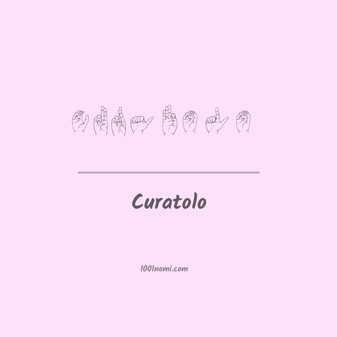 Curatolo nella lingua dei segni Curatolo nella lingua dei segni