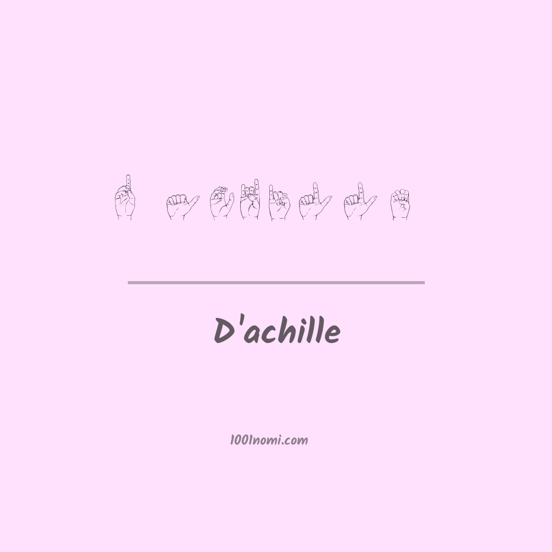 D'achille nella lingua dei segni D'achille nella lingua dei segni