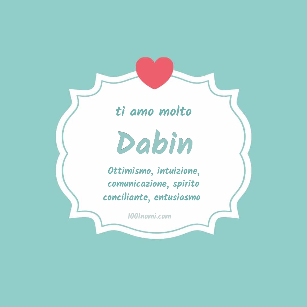 Ti amo molto Dabin