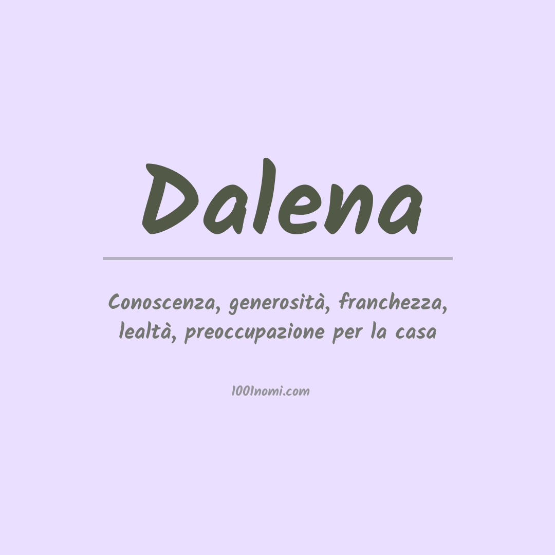 Significato del nome Dalena