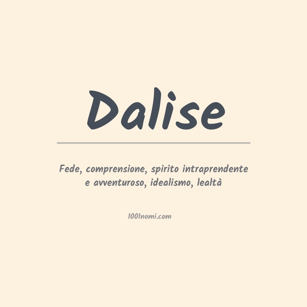 Significato del nome Dalise Significato del nome Dalise