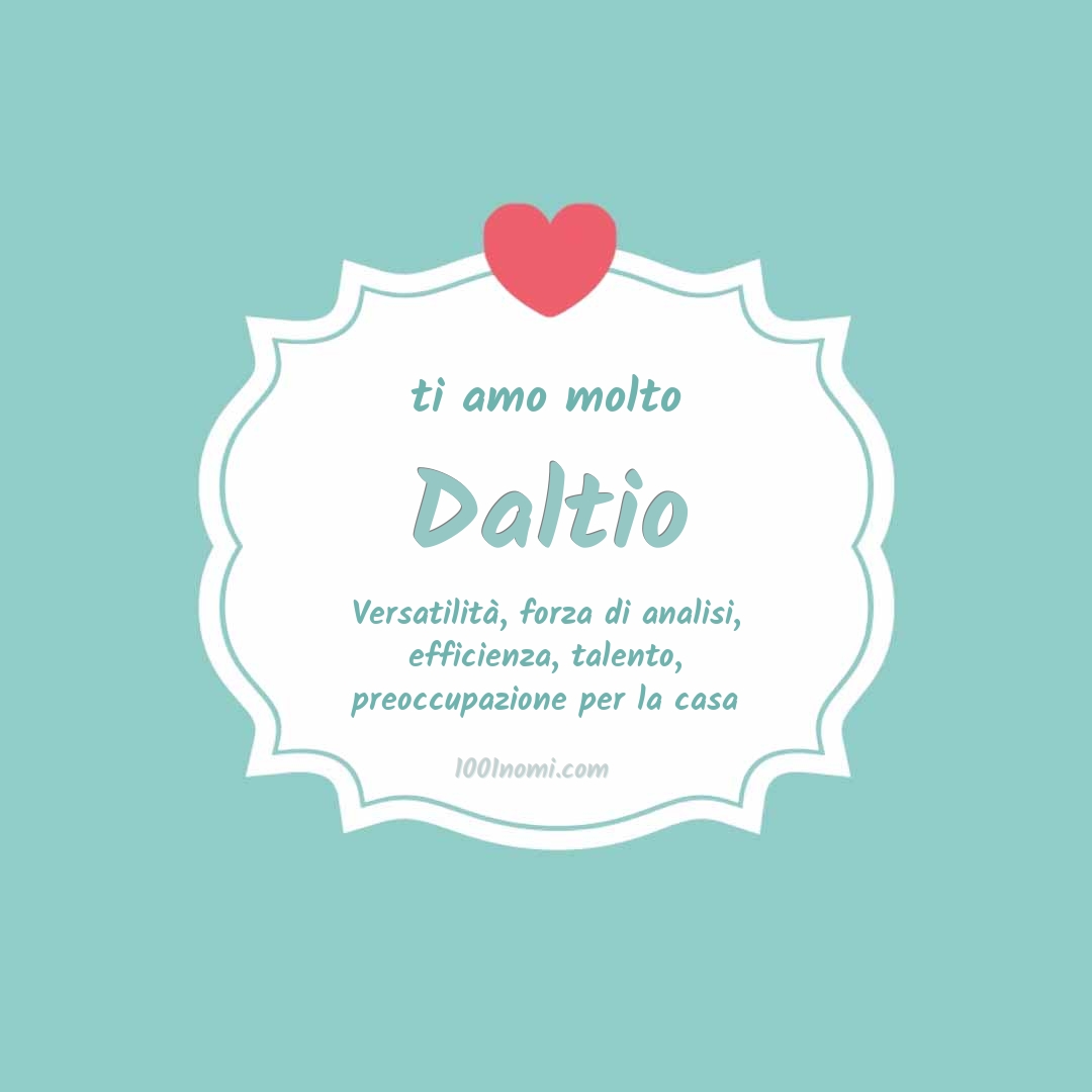 Ti amo molto Daltio