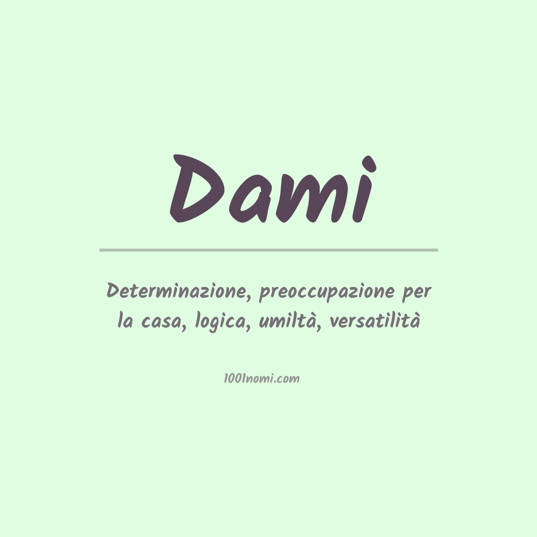 Significato del nome Dami