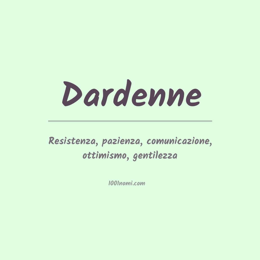 Significato del nome Dardenne