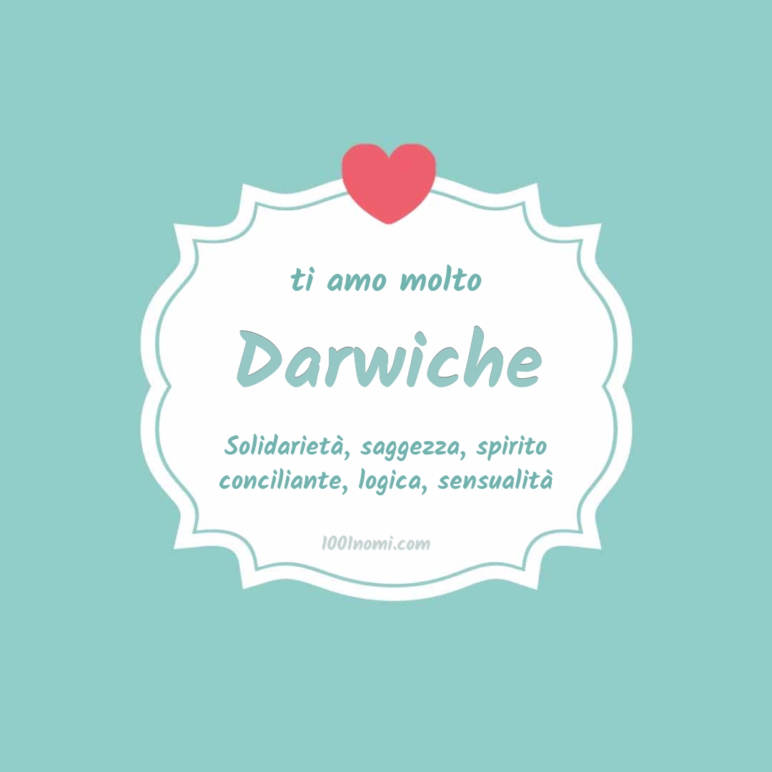 Ti amo molto Darwiche