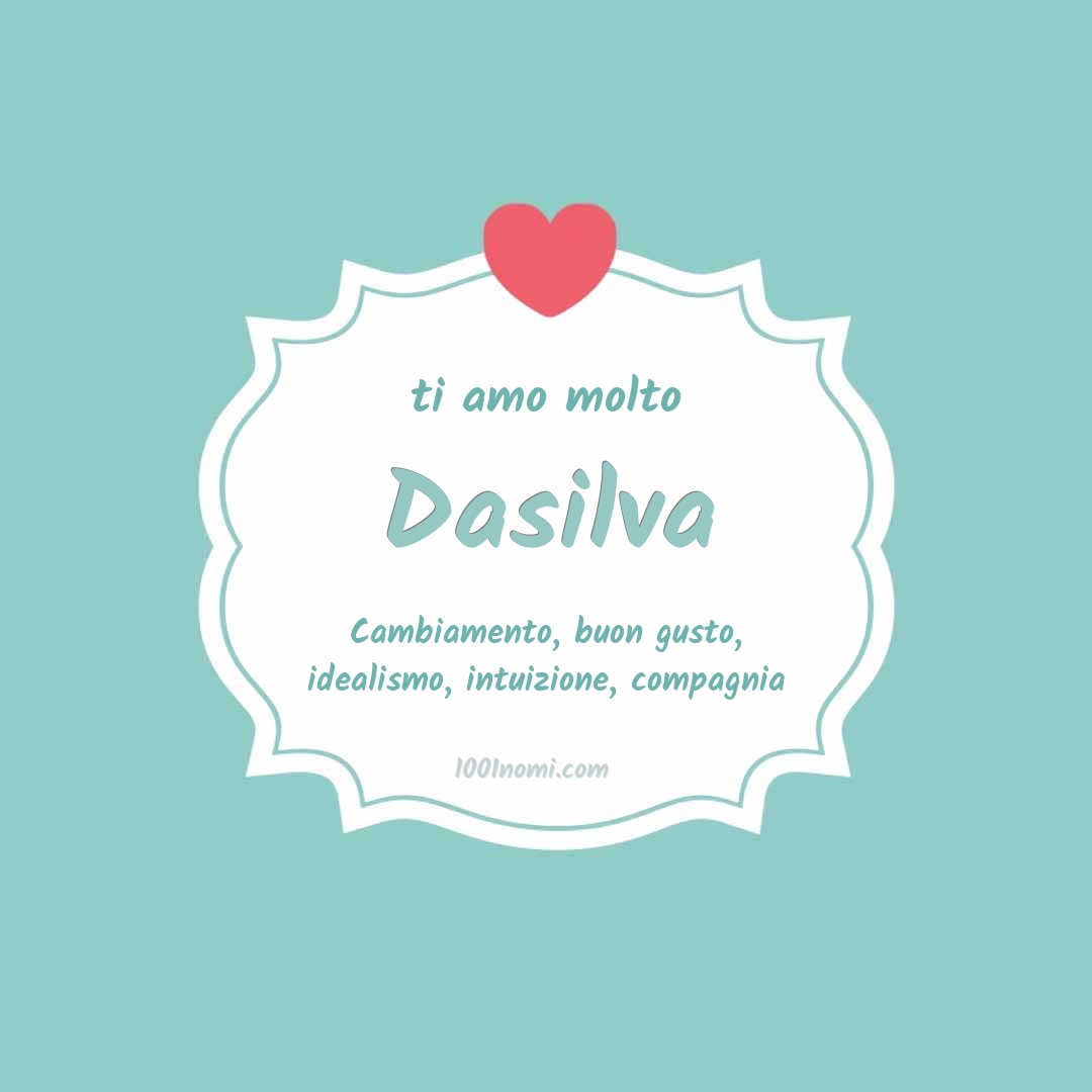 ti amo molto Dasilva Ti amo molto Dasilva