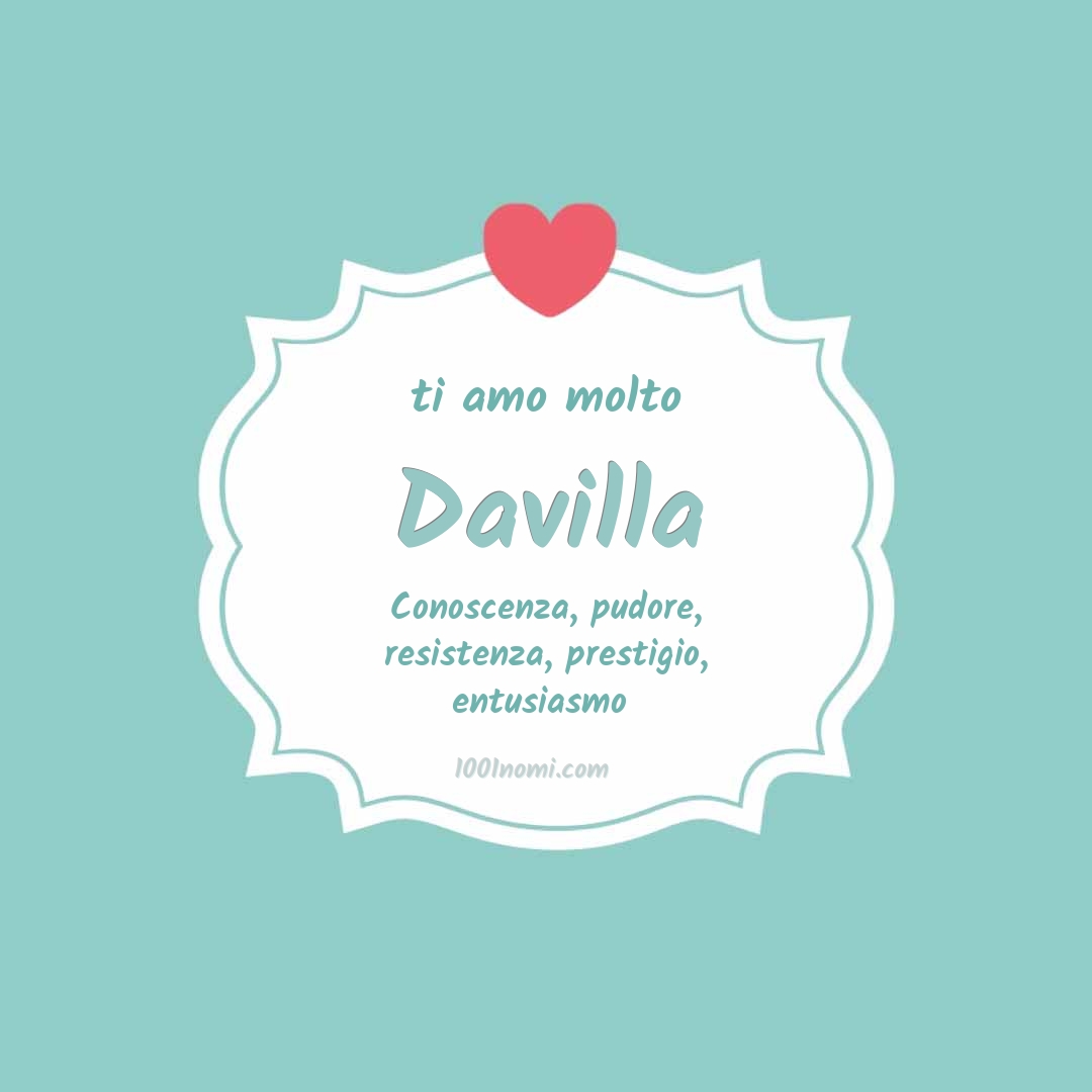 Ti amo molto Davilla