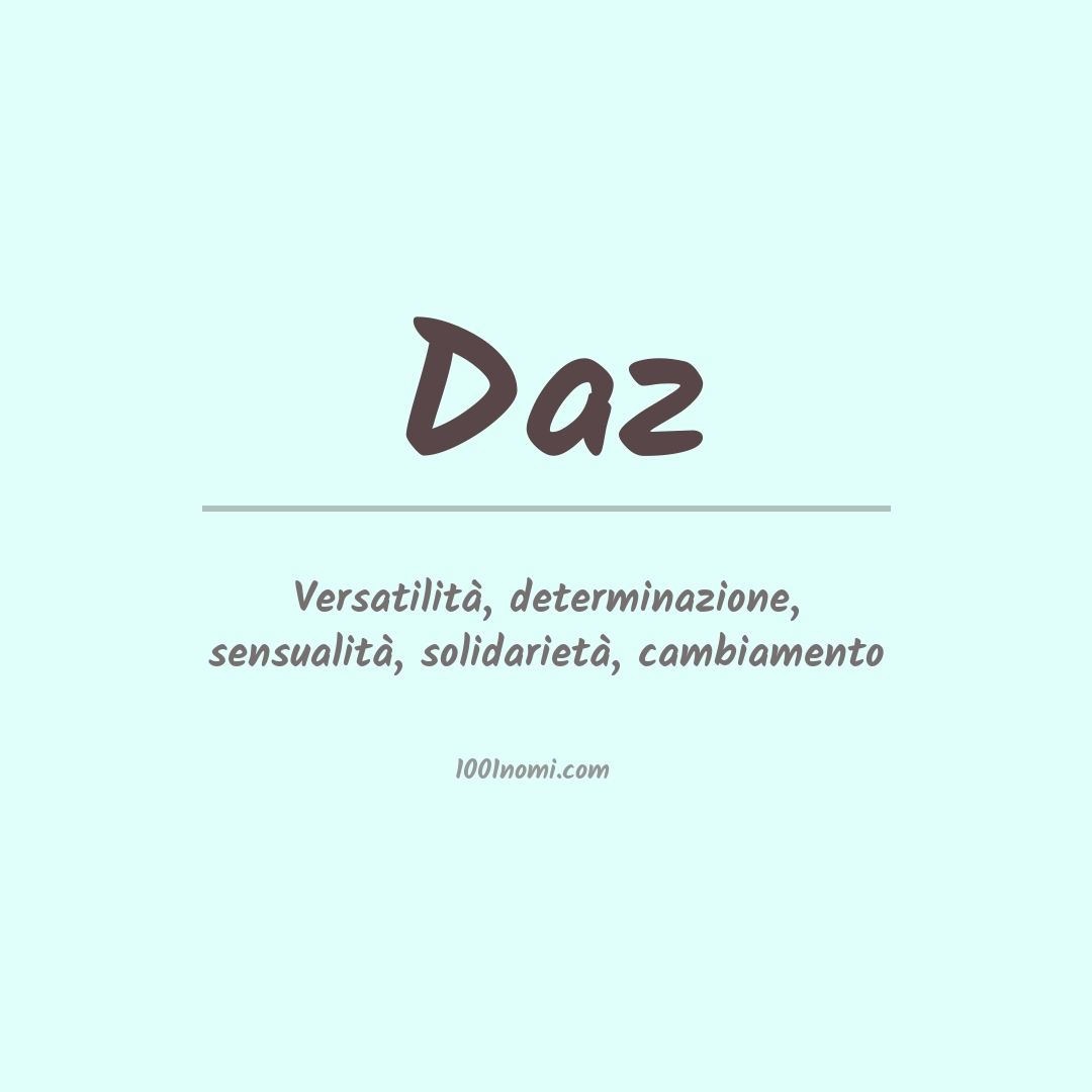 Significato del nome Daz Significato del nome Daz