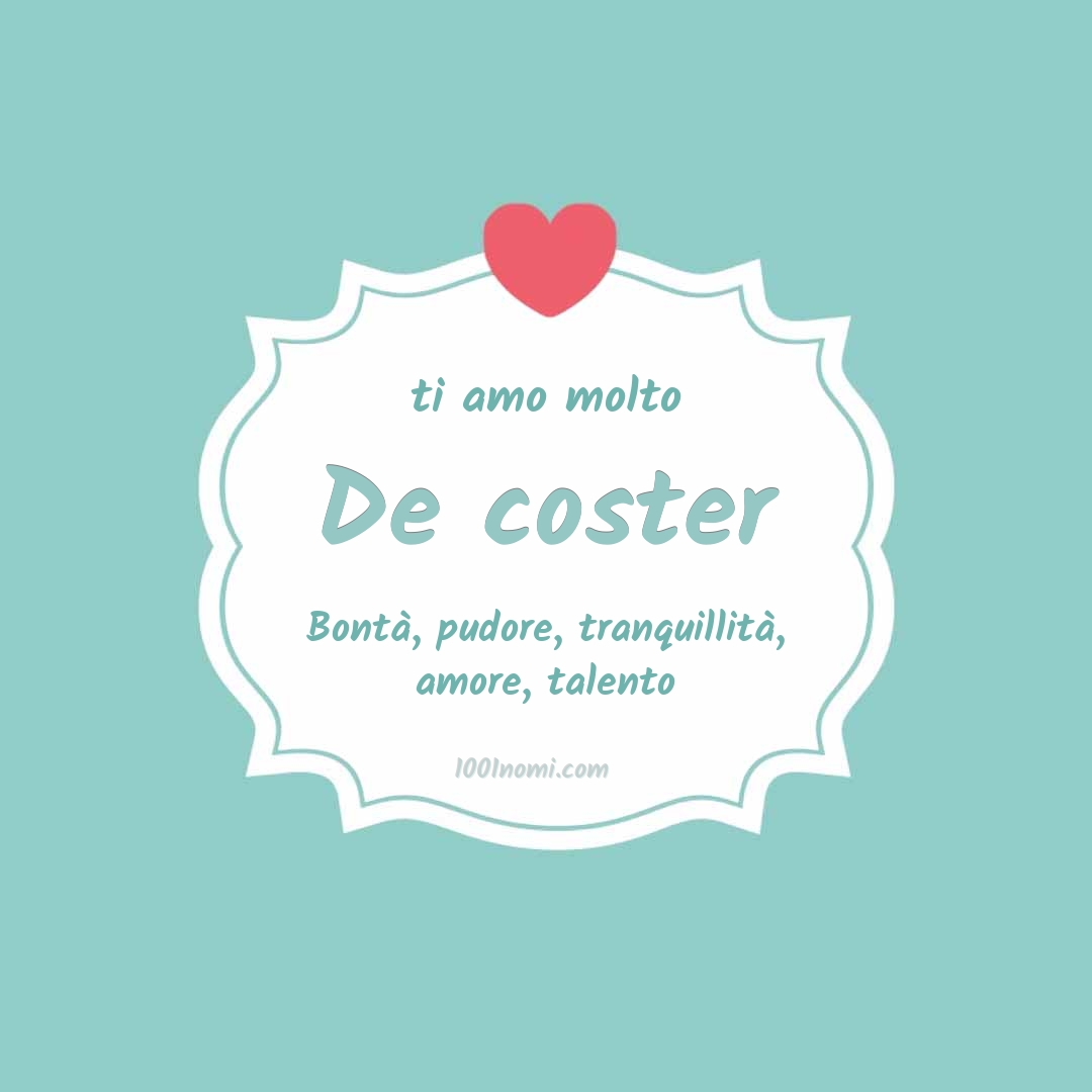 ti amo molto De coster Ti amo molto De coster