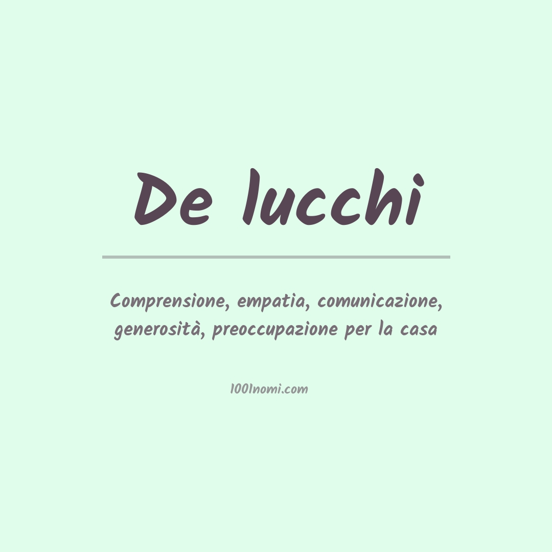 Significato del nome De lucchi