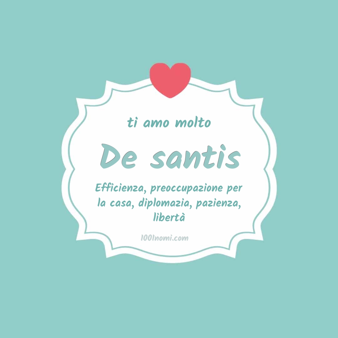 Ti amo molto De santis