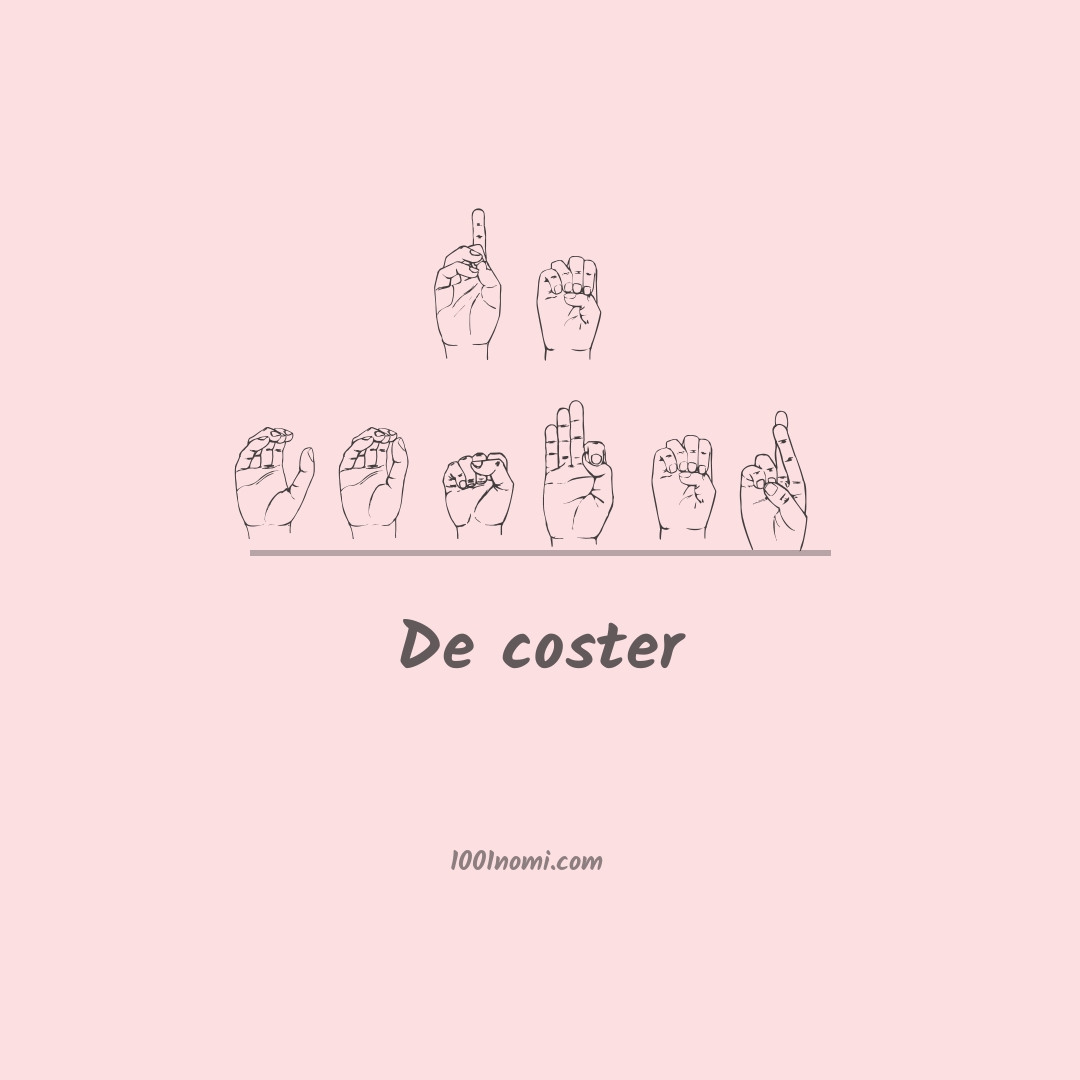 De coster nella lingua dei segni De coster nella lingua dei segni