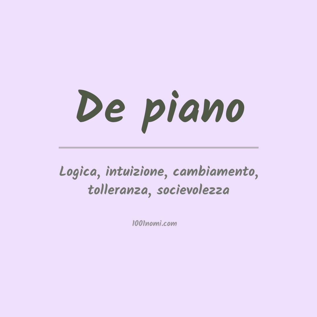 Significato del nome De piano Significato del nome De piano