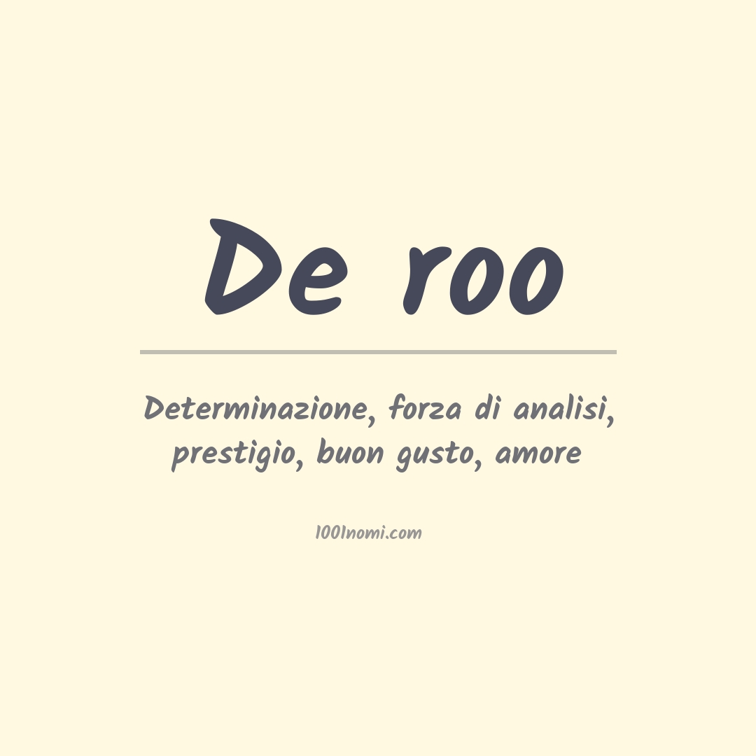 Significato del nome De roo Significato del nome De roo