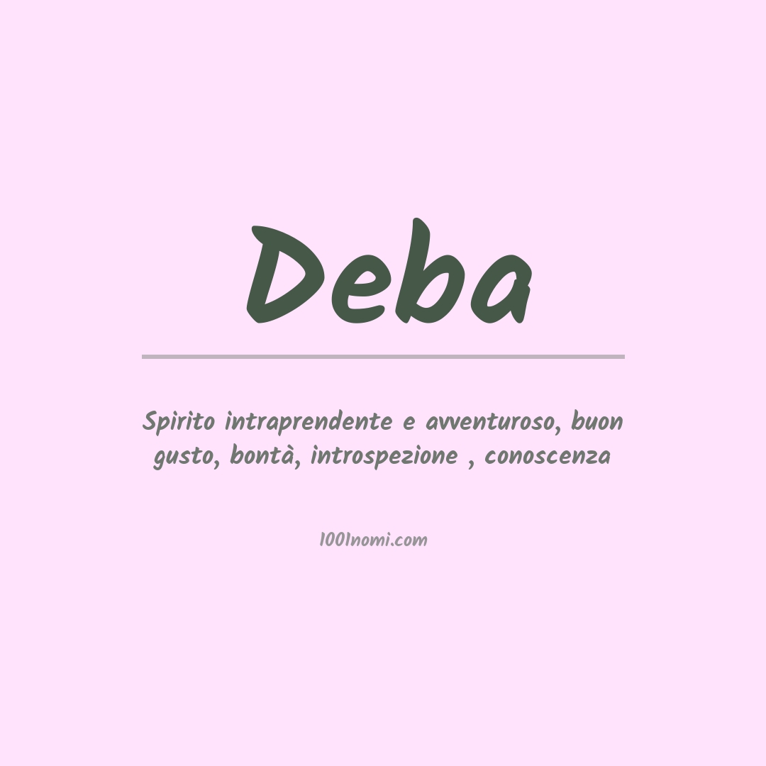 Significato del nome Deba Significato del nome Deba