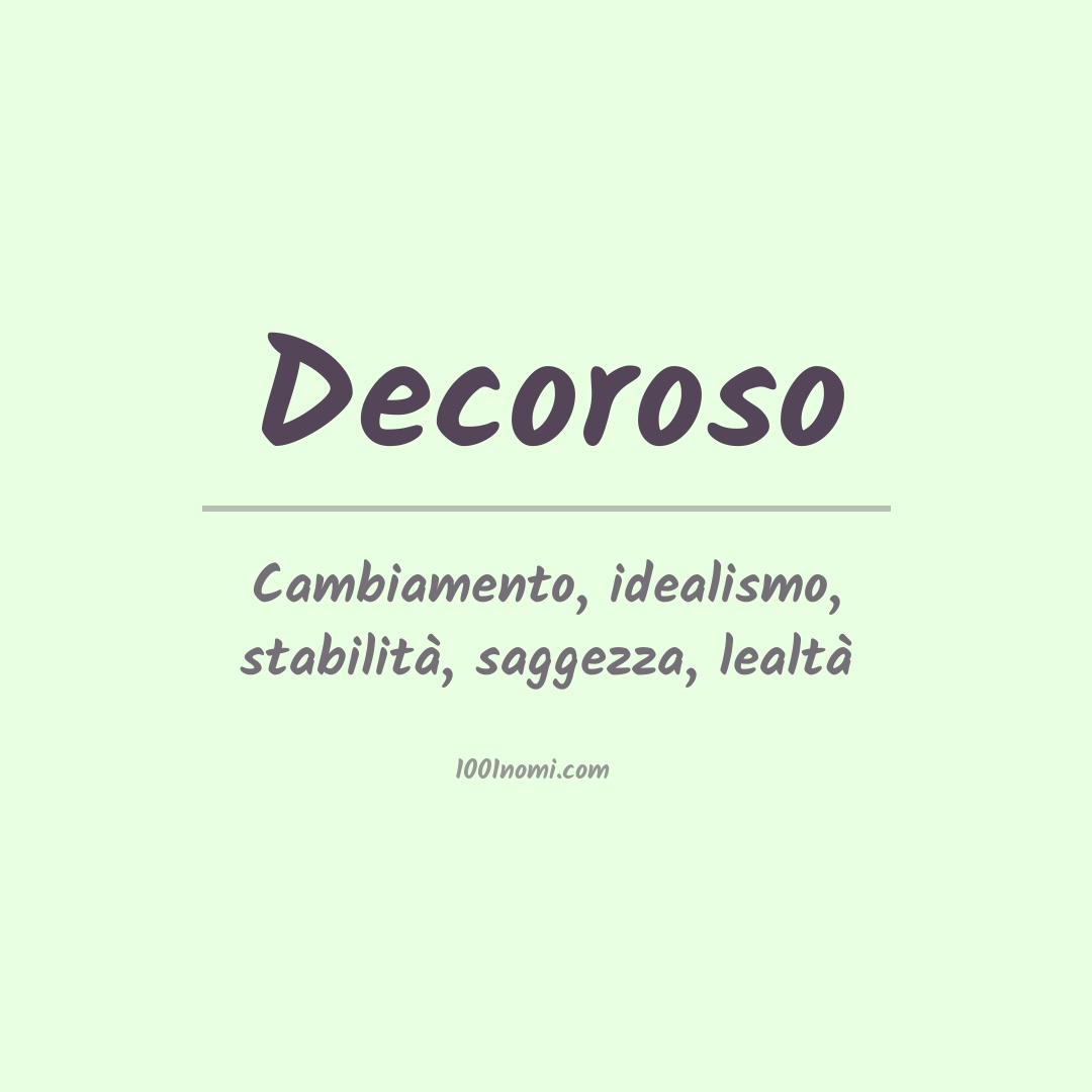 Significato del nome Decoroso Significato del nome Decoroso