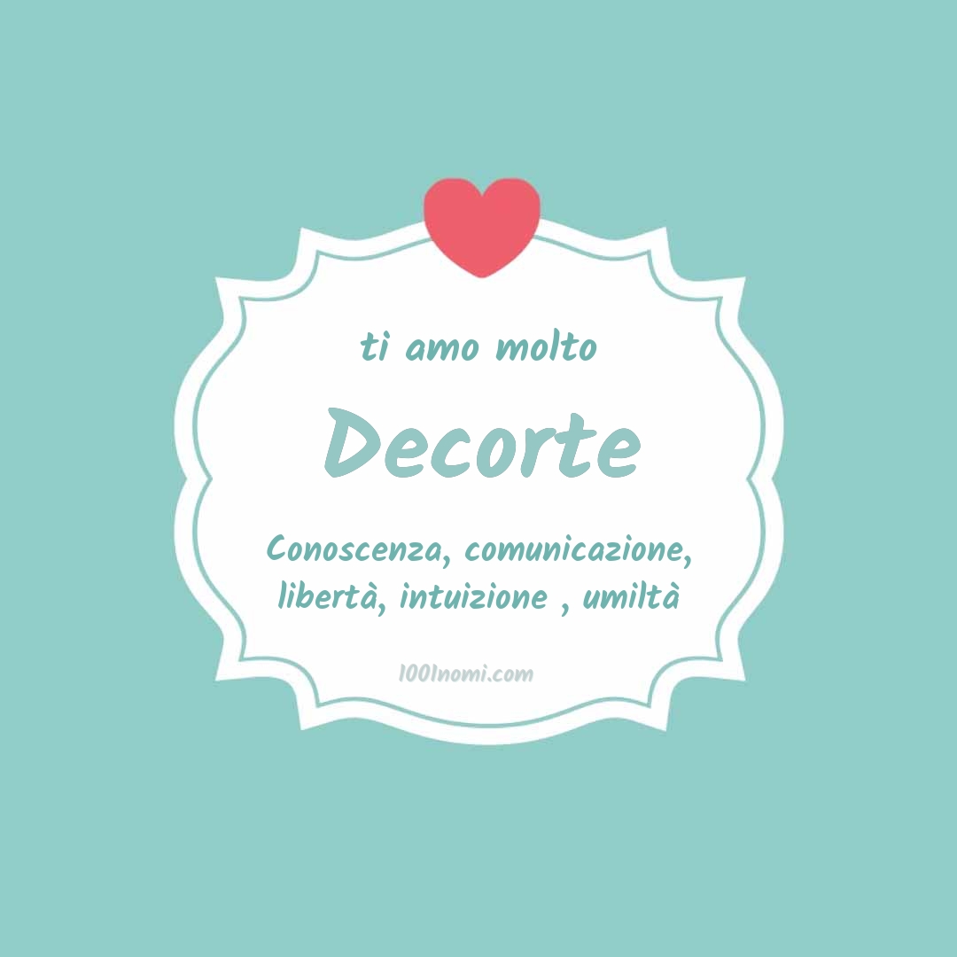 ti amo molto Decorte Ti amo molto Decorte