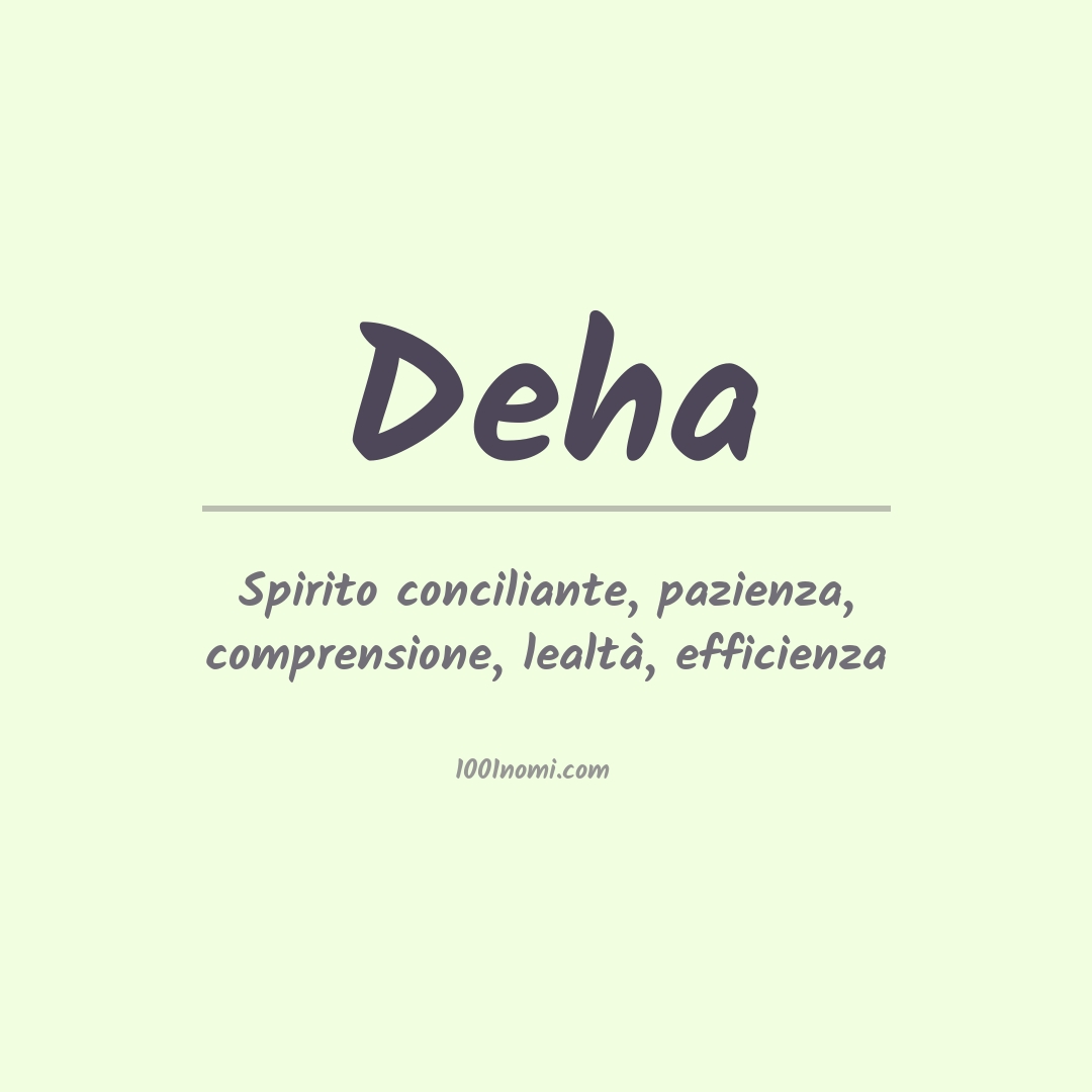 Significato del nome Deha Significato del nome Deha