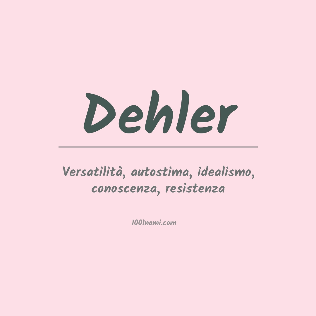 Significato del nome Dehler