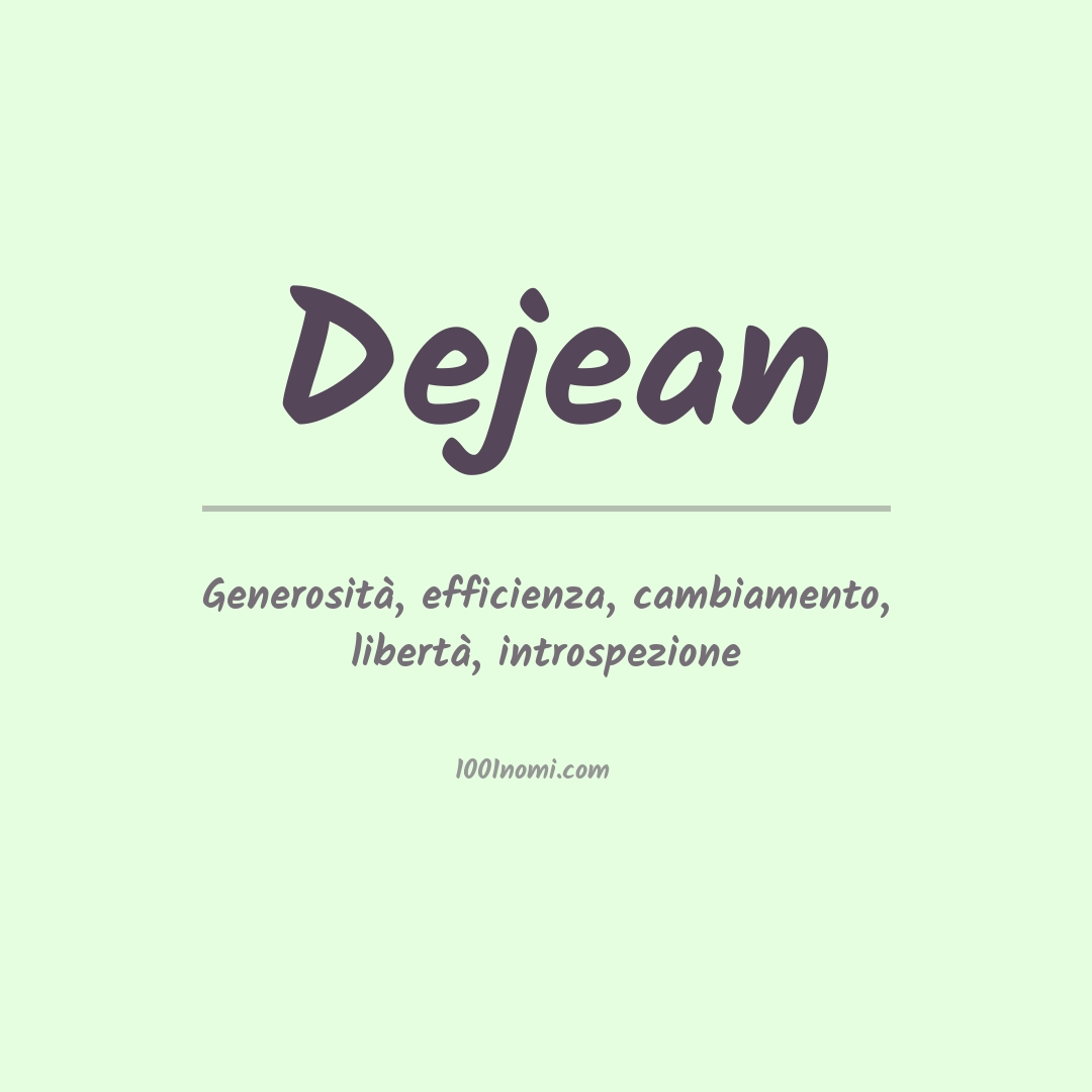 Significato del nome Dejean Significato del nome Dejean