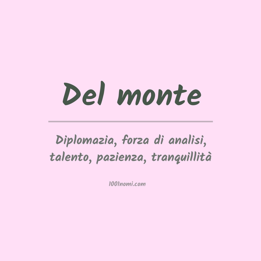 Significato del nome Del monte