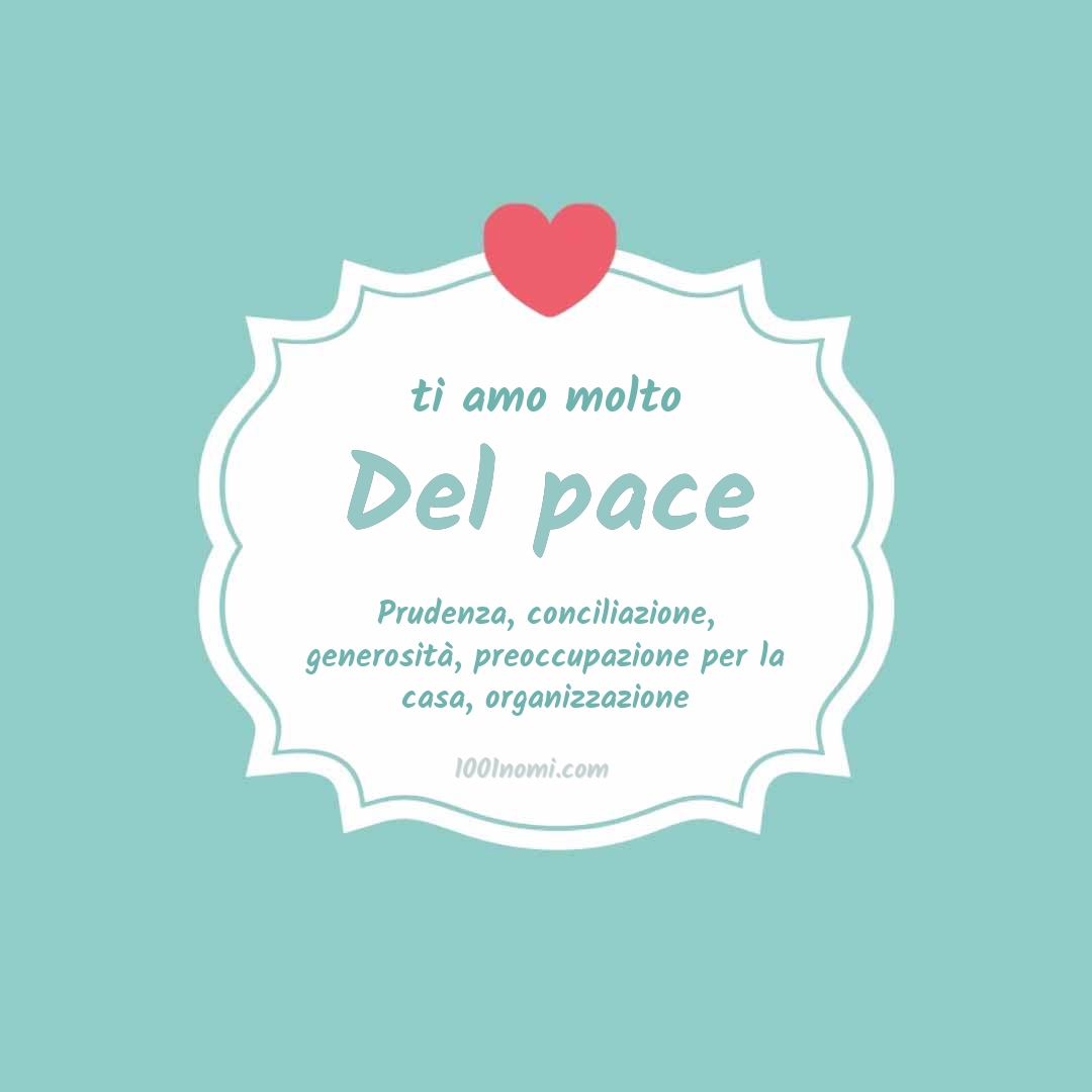 Ti amo molto Del pace