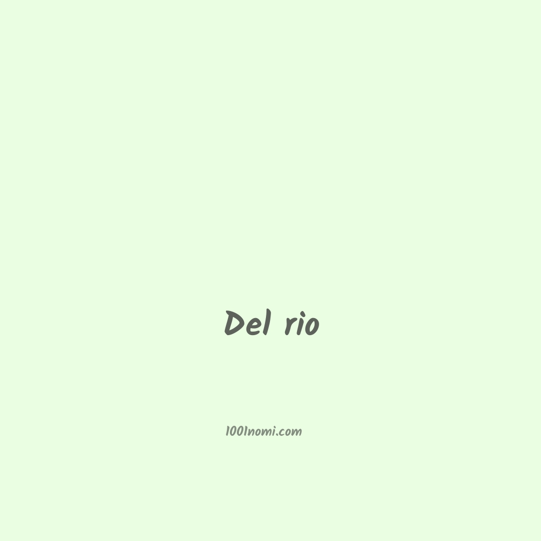 Del rio in cinese