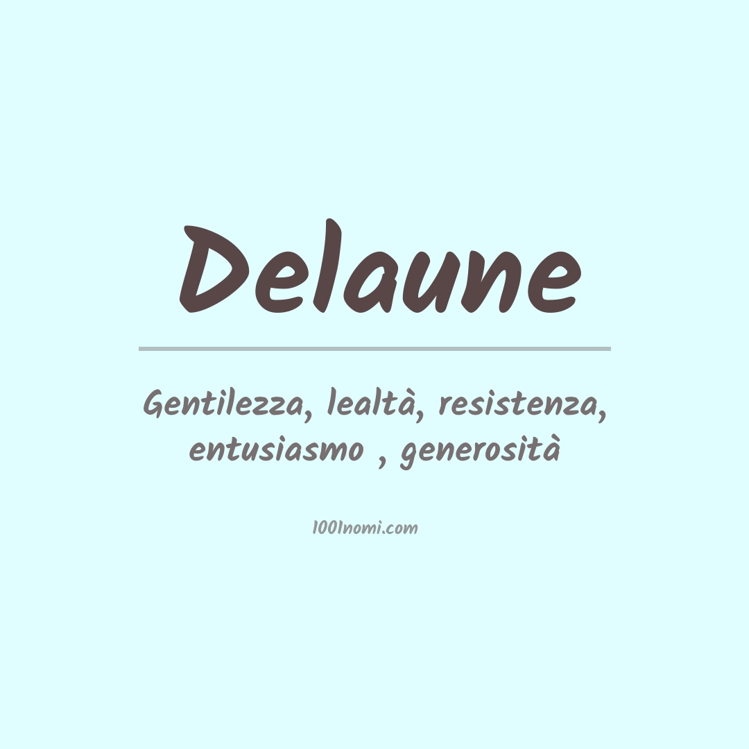 Significato del nome Delaune