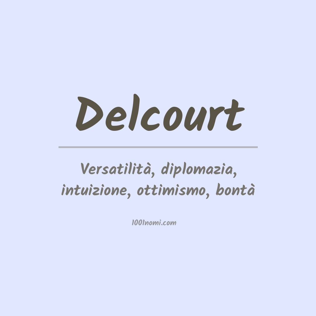 Significato del nome Delcourt